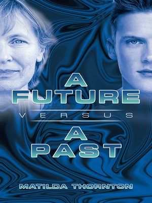 cover image of A Future Versus a Past